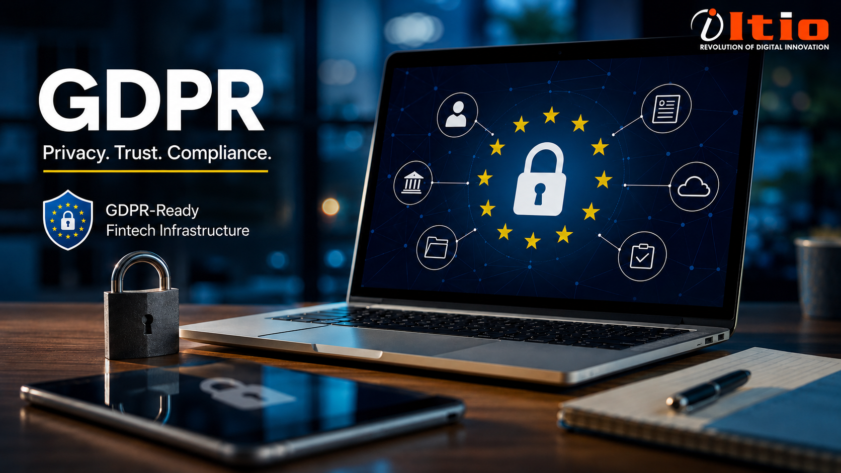 Why GDPR Still Matters in 2026| ITIO Innovex– Best Custom, Secure Solutions 2026